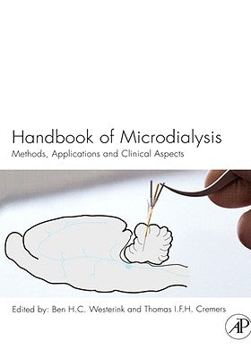 Handbook of Microdialysis: Methods, Applications and Perspectives Volume 16 by Westerink, Ben Hc