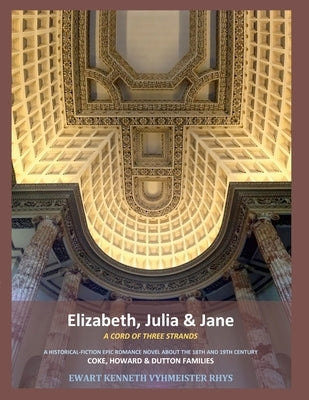 Jane, Elizabeth & Julia: A Cord of Three Strands by Vyhmeister, Ewart Kenneth