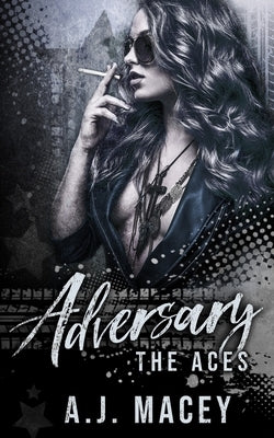 Adversary by Macey, A. J.