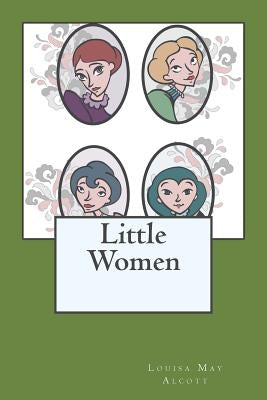 Little Women by Alcott, Louisa May