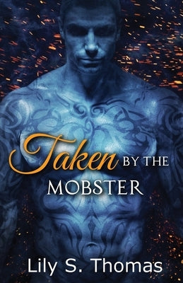 Taken By The Mobster: SciFi Alien Romance by Thomas, Lily