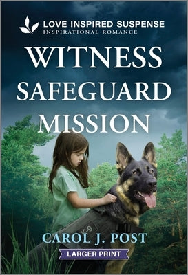 Witness Safeguard Mission by Post, Carol J.