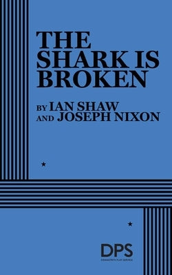 The Shark Is Broken by Nixon, Joseph