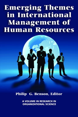 Emerging Themes in International Management of Human Resources by Benson, Philip