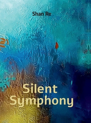 Silent Symphony by Shan Re