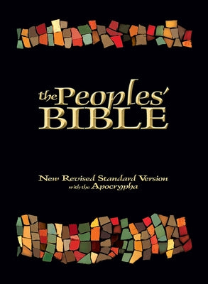 The Peoples' Bible: New Revised Standard Version, with the Apocrypha by Tinker, George E.