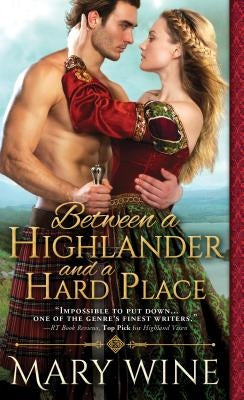 Between a Highlander and a Hard Place by Wine, Mary