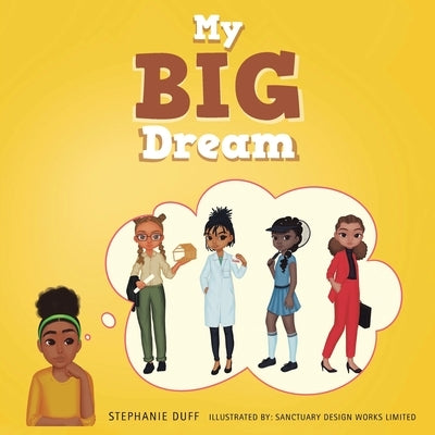 My Big Dream by Duff, Stephanie