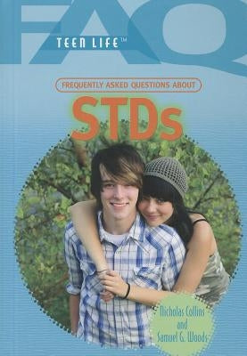 Frequently Asked Questions about STDs by Woods, Samuel G.