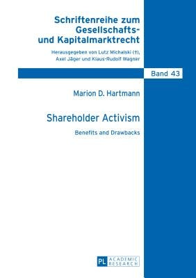 Shareholder Activism: Benefits and Drawbacks by Michalski, Lutz