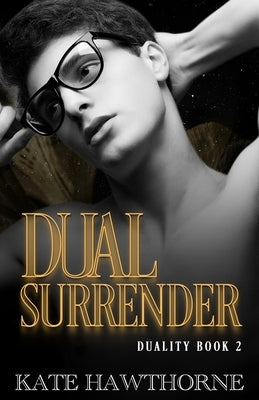 Dual Surrender by Hawthorne, Kate