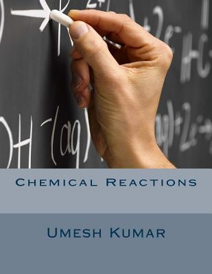 Chemical Reactions by Kumar, Umesh