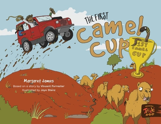 The First Camel Cup by James, Margaret