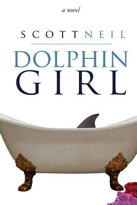 Dolphin Girl by Neil, Scott