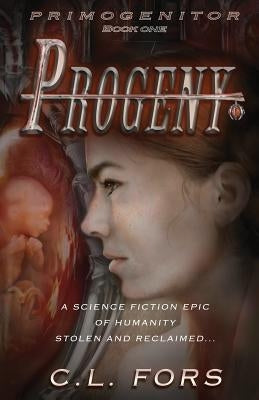 Progeny: Deluxe Color Edition by Fors, CL