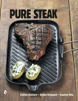 Pure Steak by Eichhorn, Steffen