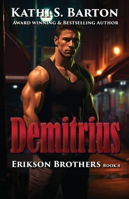 Demitrius by Barton, Kathi S.