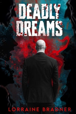 Deadly Dreams by Bradner, Lorraine