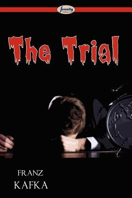 The Trial by Kafka, Franz
