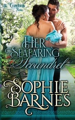 Her Seafaring Scoundrel by Barnes, Sophie