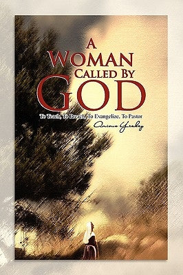 A Woman Called by God by Yeakey, Anious
