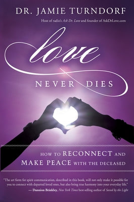 Love Never Dies by Turndorf, Jamie