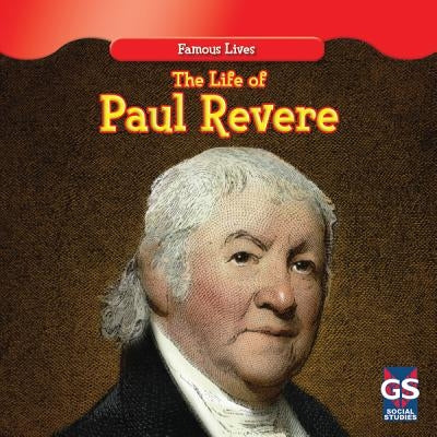 The Life of Paul Revere by Nelson, Maria