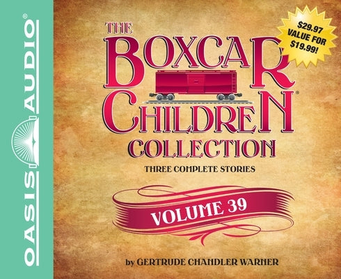 The Boxcar Children Collection Volume 39: The Great Detective Race, the Ghost at the Drive-In Movie, the Mystery of the Traveling Tomatoes by Warner, Gertrude Chandler