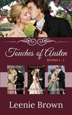 Touches of Austen (Books 1-3) by Brown, Leenie
