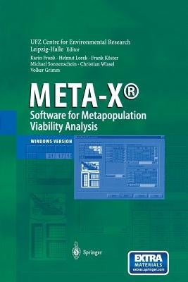 Meta-X(r)-Software for Metapopulation Viability Analysis by Frank, Karin