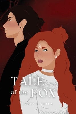 Tale of the Fox by Olsen, Loren S.
