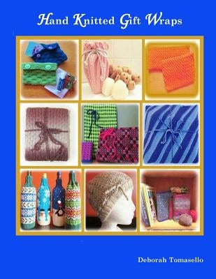 Hand Knitted Gift Wraps by Tomasello, Deborah