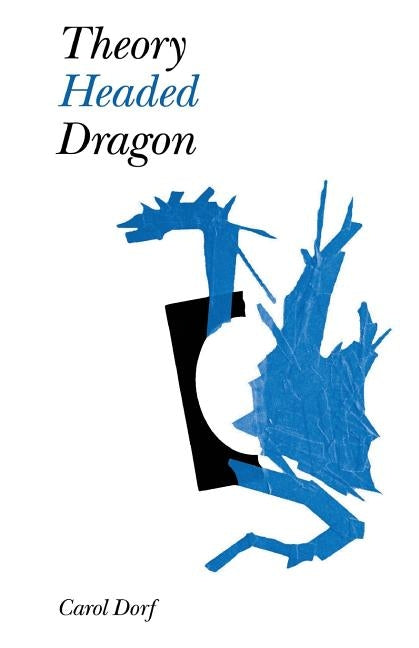 Theory Headed Dragon by Dorf, Carol