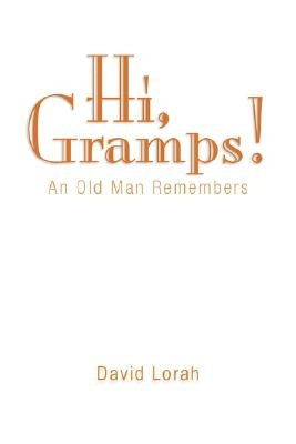 Hi, Gramps! by Lorah, David