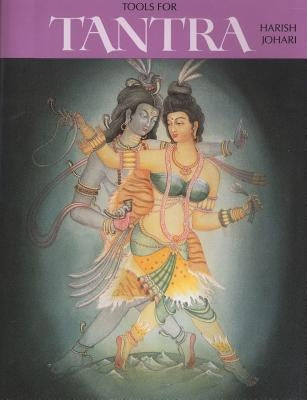 Tools for Tantra by Johari, Harish