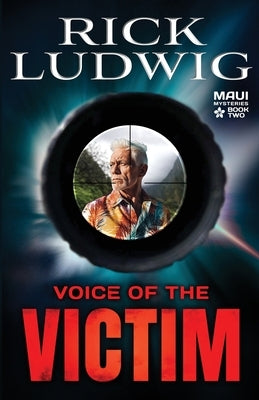 Voice of the Victim by Ludwig, Rick