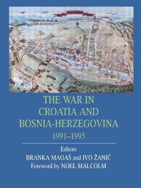 War In Croatia And Bosnia-Herz by Magas, Branka