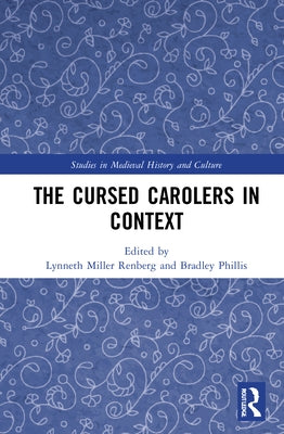 The Cursed Carolers in Context by Miller Renberg, Lynneth