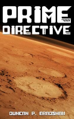 Prime Directive by Bradshaw, Duncan P.