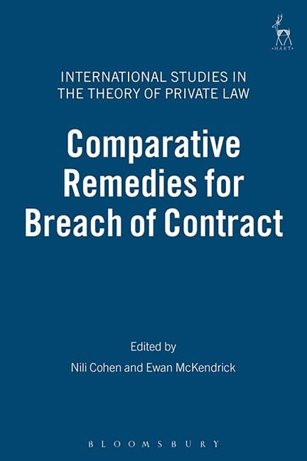 Comparative Remedies for Breach of Contract by Cohen, Nili