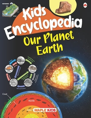Kids Encyclopedia - Our Planet Earth by Maple Press