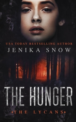 The Hunger (The Lycans, 3) by Snow, Jenika
