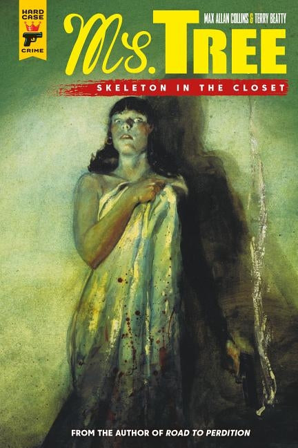 Ms. Tree Vol. 2: Skeleton in the Closet (Graphic Novel) by Collins, Max Allan