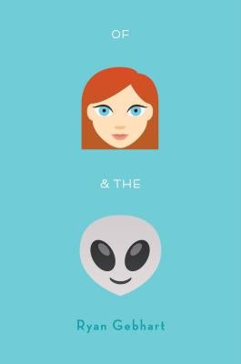 Of Jenny and the Aliens by Gebhart, Ryan