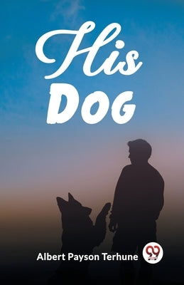 His Dog by Payson Terhune, Albert