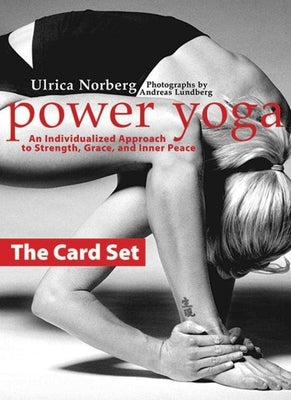 Power Yoga: The Card Set: An Individualized Approach to Strength, Grace, and Inner Peace by Norberg, Ulrica