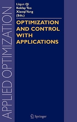 Optimization and Control with Applications by Qi, Liqun