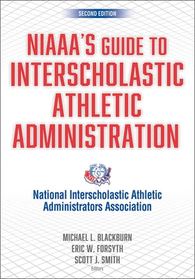 Niaaa's Guide to Interscholastic Athletic Administration by National Interscholastic Athletic Admini