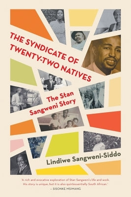 The Syndicate of Twenty-two Natives by Sangweni-Siddo, Lindiwe