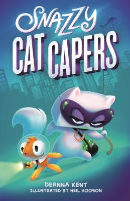 Snazzy Cat Capers by Kent, Deanna